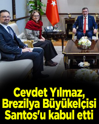 Cevdet Yılmaz, Brezilya Büyükelçisi Santos'u kabul etti