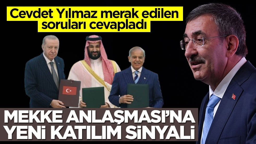 Cevdet Yılmaz merak edilen soruları cevapladı! Mekke Anlaşması’na yeni katılım sinyali
