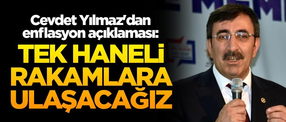 Cevdet Yılmaz'dan enflasyon açıklaması: Tek haneli rakamlara ulaşacağız