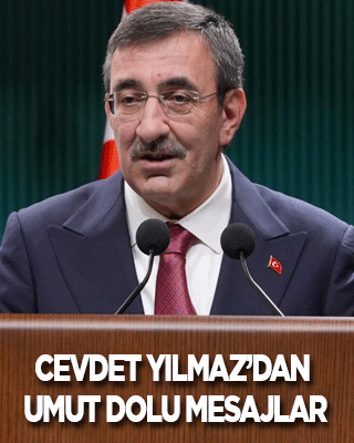 Cevdet Yılmaz’dan umut dolu mesajlar…