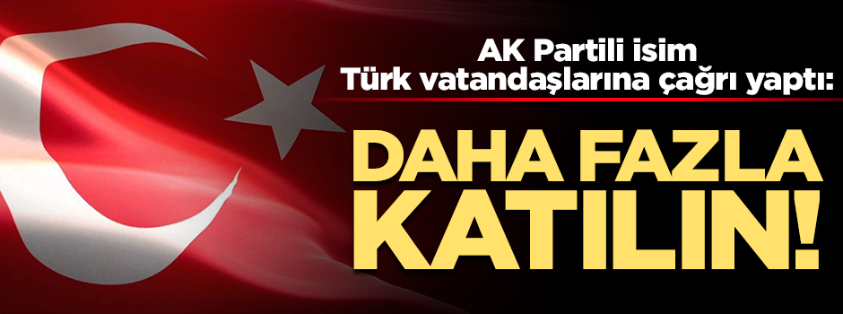 Cevdet Yılmaz'dan yurt dışındaki Türk vatandaşlarına çağrı: Daha fazla katılın!