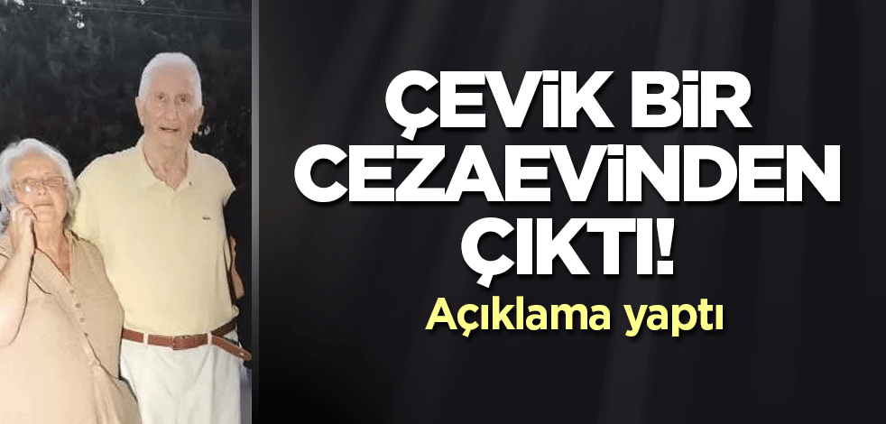 Çevik Bir cezaevinden çıktı! Cezaevi önünde açıklama yaptı