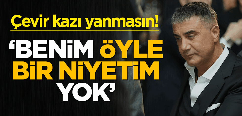 Çevir kazı yanmasın! Anket şirketlerinin kaynağı Sedat Peker: Benim öyle bir niyetim yok