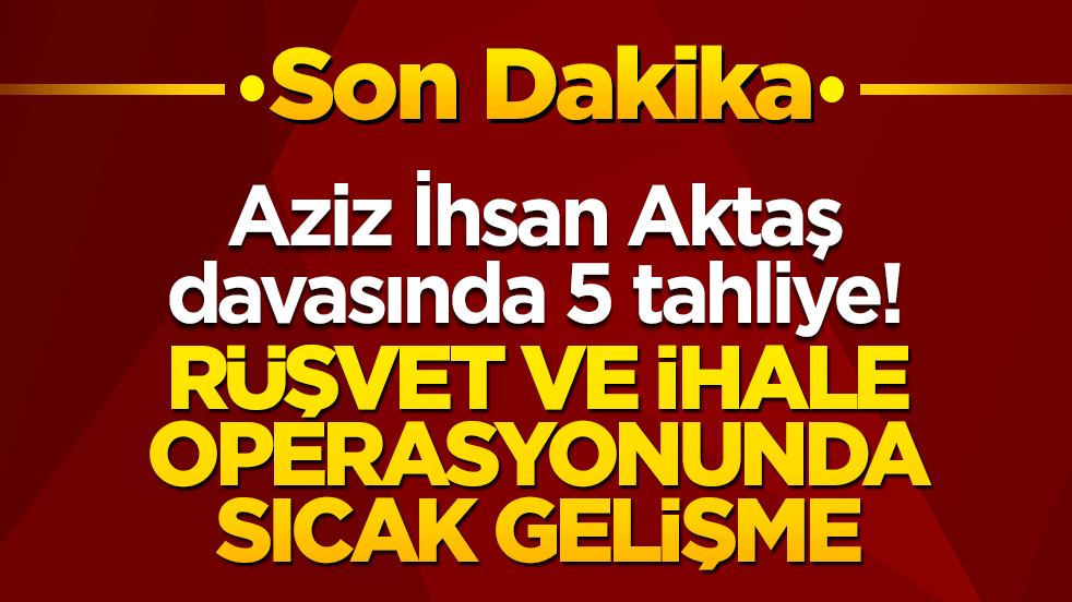 Ceyhan Belediye Başkanı serbest bırakıldı: Aziz İhsan Aktaş davasında 5 tahliye!