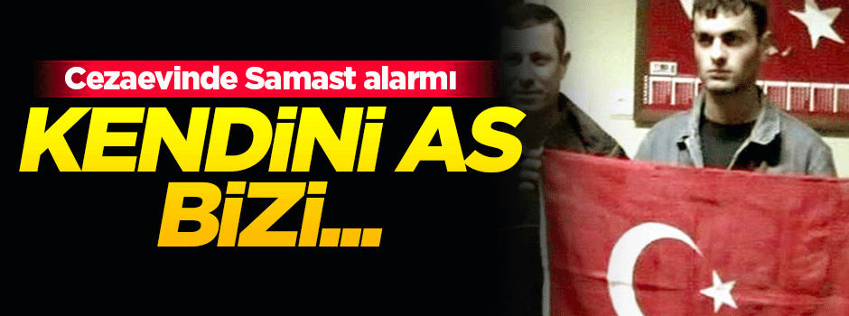 Cezaevinde Samast alarmı! Kendini as bizi...