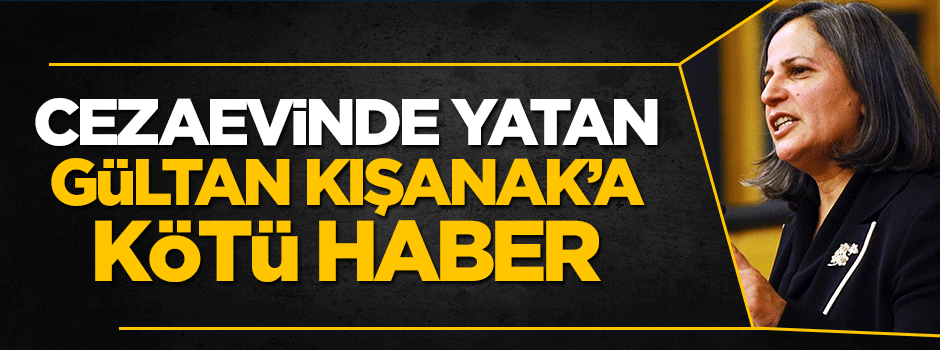 Cezaevinde yatan Gültan Kışanak için 230 yıl hapis istemi