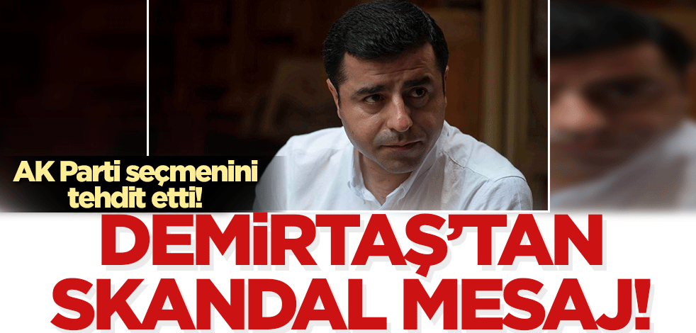 Cezaevinden tehditler savurdu! Selahattin Demirtaş halkın yüzde 52'sini darbecilikle suçladı