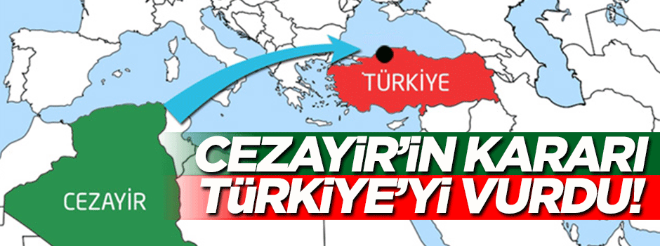 Cezayir'in uyguladığı yasak Türk ihracatçısını vurdu!