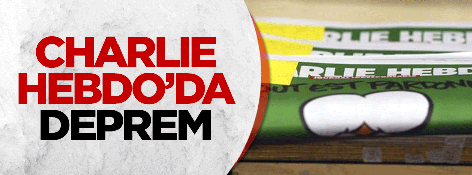 'Charlie Hebdo'da deprem