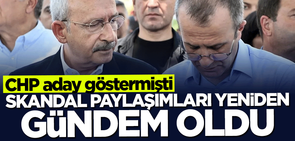 CHP aday göstermişti... Skandal Öcalan paylaşımları yeniden gündem oldu