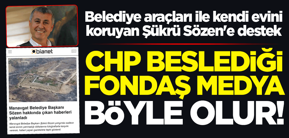 CHP beslediği fondaş medya böyle olur! Belediye araçları ile kendi evini koruyan Şükrü Sözen'e destek