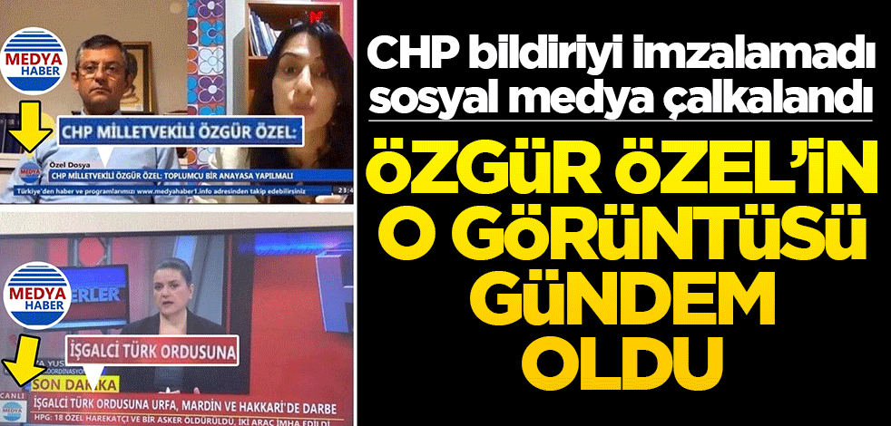 CHP bildiriyi imzalamadı sosyal medya çalkalandı! Özgür Özel’in o görüntüsü gündem oldu