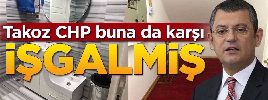 CHP buna da karşı! İşgalmiş...
