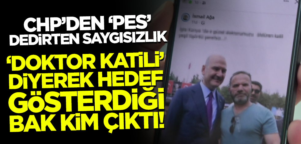 CHP bunu da yaptı! Bakan Soylu ile fotoğrafı bulunan Gazi'ye 'doktor katili' deyip hakaret etti