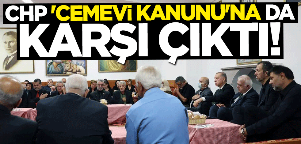 CHP "Cemevi Kanunu"na da karşı çıktı!