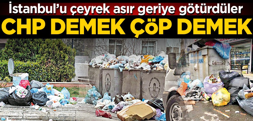 CHP demek çöp demek