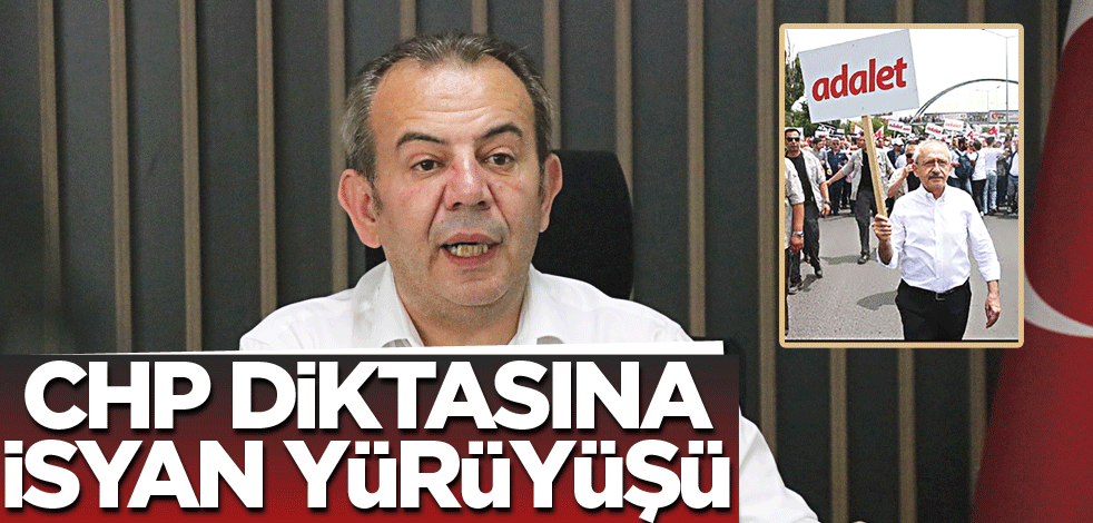 CHP diktasına isyan yürüyüşü