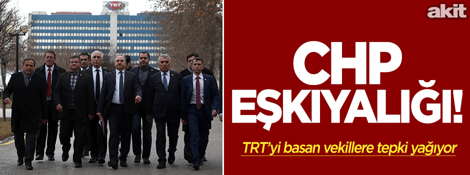 CHP eşkiyalığı!