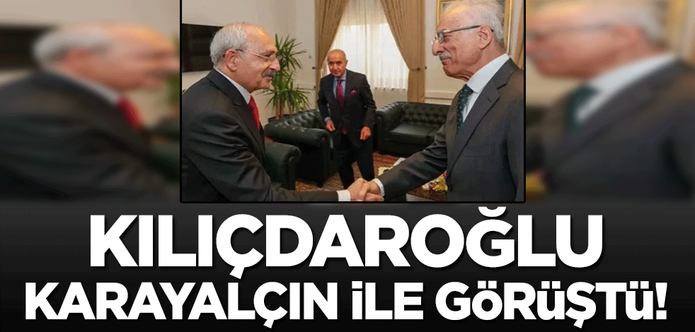 CHP Genel Merkezi'nde kritik temas! Kılıçdaroğlu Murat Karayalçın ile görüştü..
