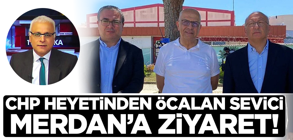 CHP heyetinden Öcalan sevici Merdan'a ziyaret!