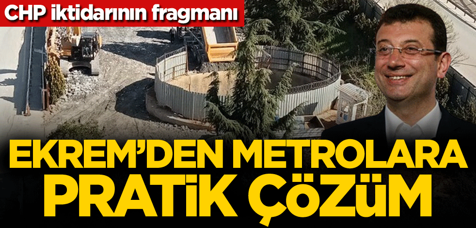 CHP iktidarının fragmanı! Ekrem'den metrolara pratik çözüm