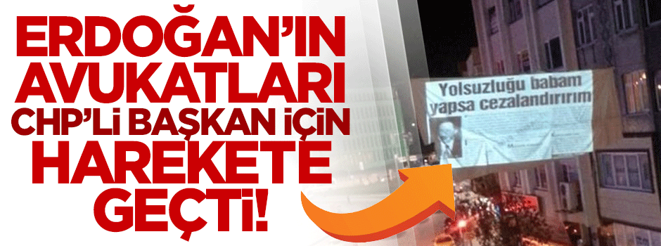 CHP İlçe Başkanına "Erdoğan’a hakaret" davası