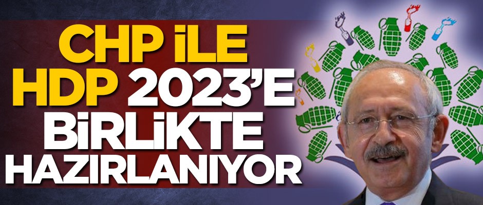 CHP ile HDP 2023’e birlikte hazırlanıyor