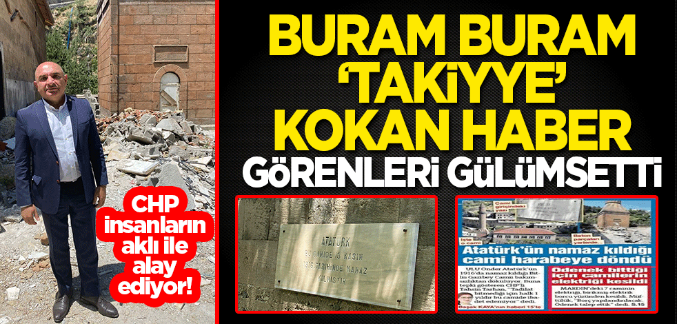 CHP insanların aklı ile alay ediyor! Buram buram 'Takiyye' kokan haber görenleri gülümsetti