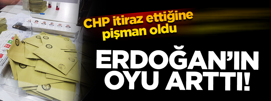 CHP itiraz etti, Malatya'da Erdoğan'ın oyu yükseldi