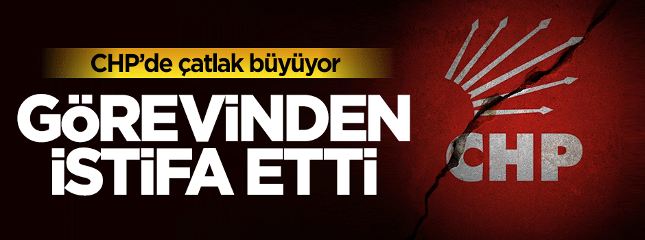 CHP Kadın Kolları Başkanı istifa etti