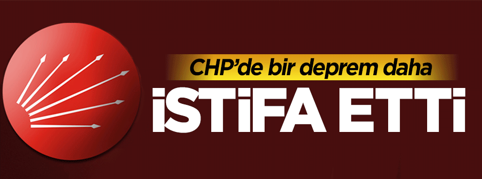 CHP Kocaeli İl Başkanı istifa etti!