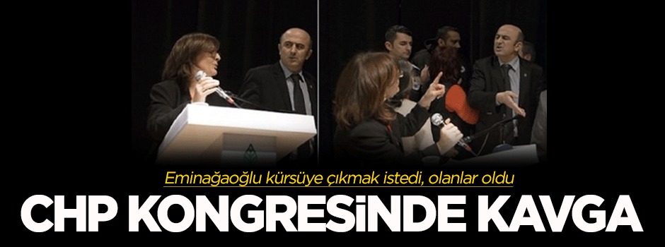 CHP kongresinde kavga
