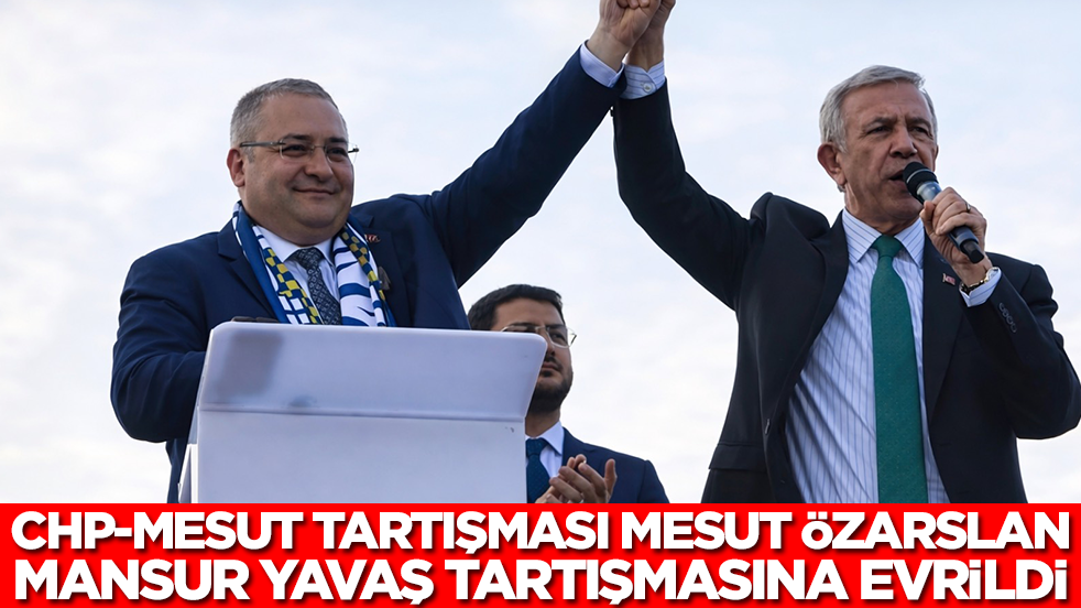 CHP-Mesut tartışması, Mesut Özarslan-Mansur Yavaş tartışmasına evrildi