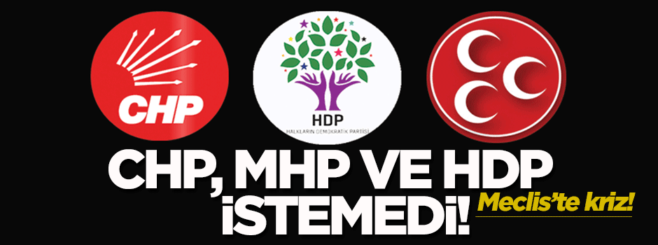 CHP, MHP ve HDP yemin istemedi