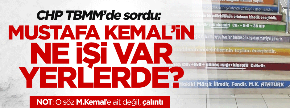 CHP: Mustafa Kemal'in ne işi var ayak altında?