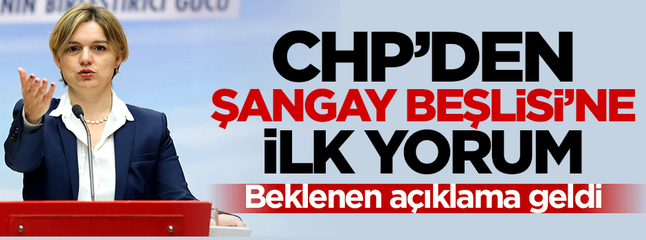 CHP Şangay Beşlisi'ne de karşı