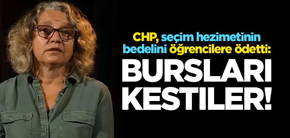 CHP, seçim hezimetinin bedelini öğrencilere ödetti: Bursları kestiler!