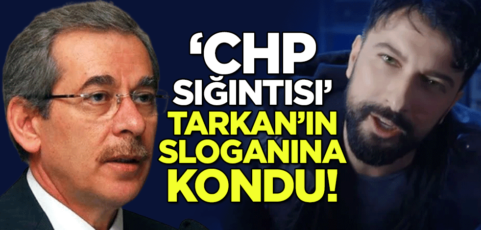 "CHP sığıntısı" Tarkan'ın sloganına kondu!