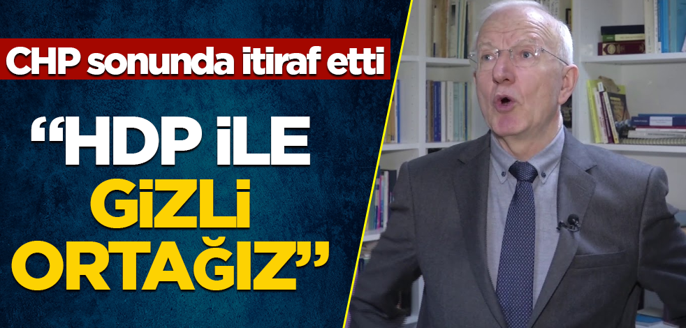 CHP sonunda itiraf etti! "HDP ile gizli ortağız"
