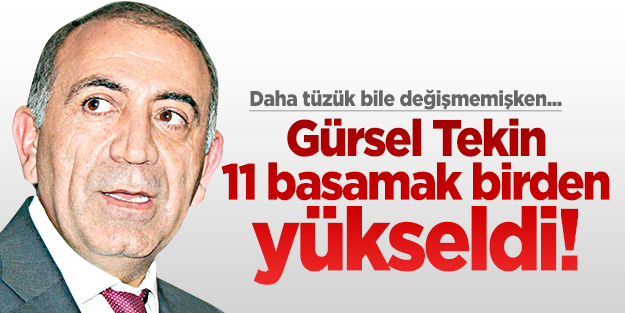 CHP, Tekin'i 11 basamak birden yükseltti