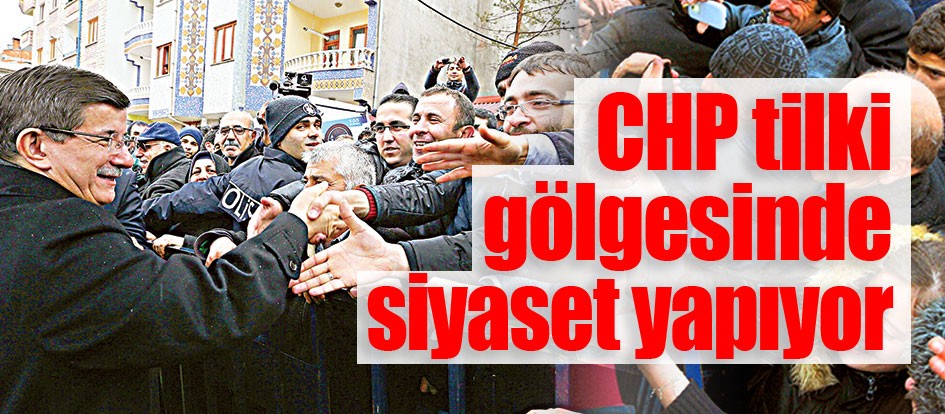 CHP tilki gölgesinde siyaset yapıyor