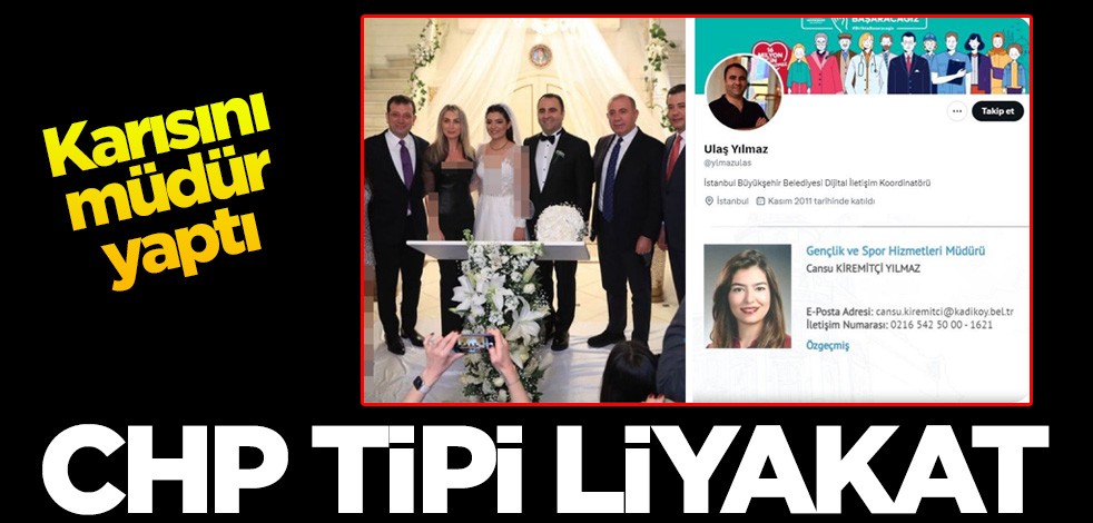 CHP tipi liyakat: Karısını müdür yaptırdı