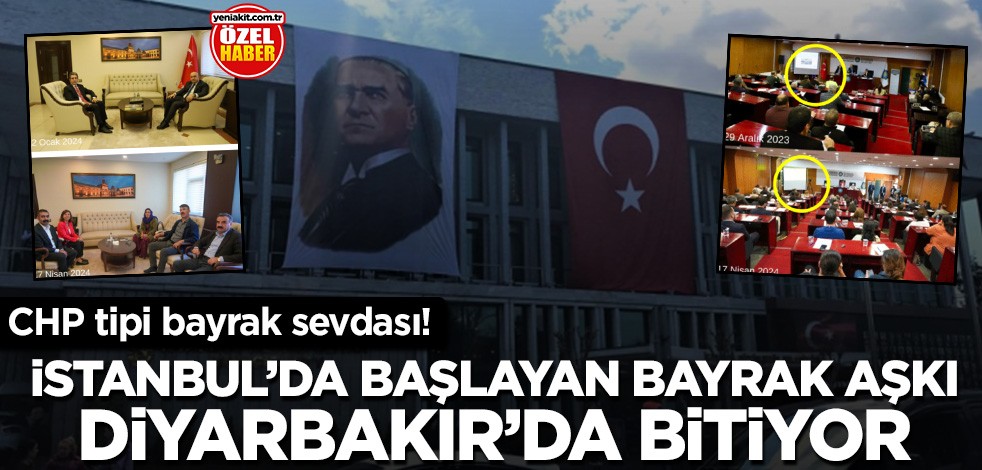 CHP tipi vatan sevdası! İstanbul’da başlayan bayrak aşkı Diyarbakır’da bitiyor