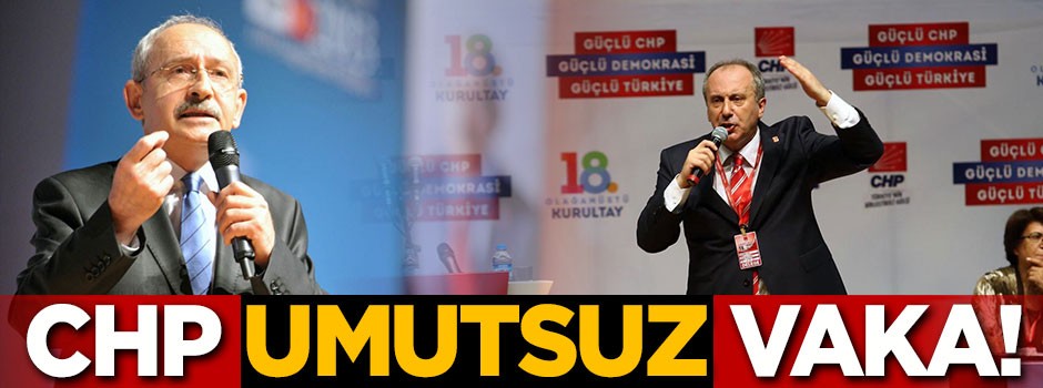 CHP umutsuz vaka!