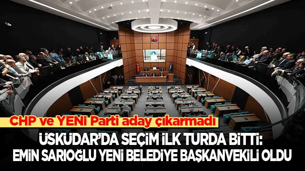 CHP ve YENİ Parti aday çıkarmadı! Üsküdar seçimi sonuçlandı: Emin Sarıoğlu ilk turda kazandı