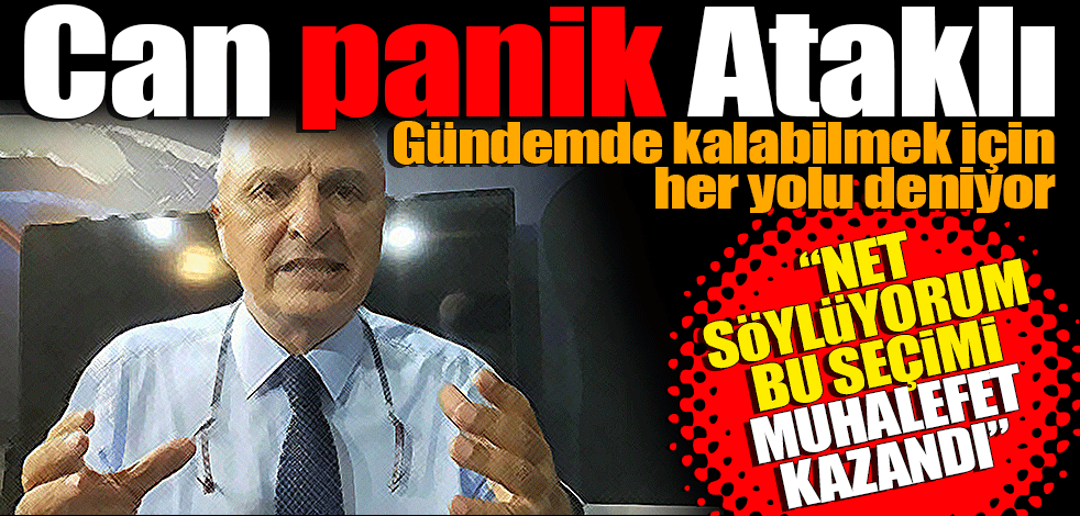 CHP yandaşı Can Ataklı: Net söylüyorum bu seçimi muhalefet kazandı ama resmi sonuç Erdoğan kazandı