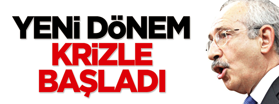 CHP yeni döneme krizle başladı