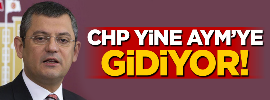CHP yine Anayasa Mahkemesi'ne gidiyor