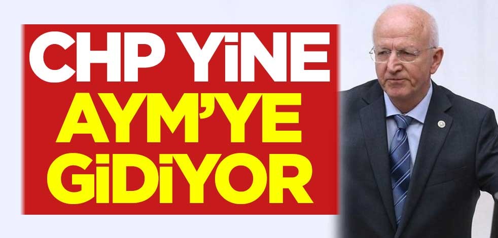 CHP yine AYM'ye gidiyor