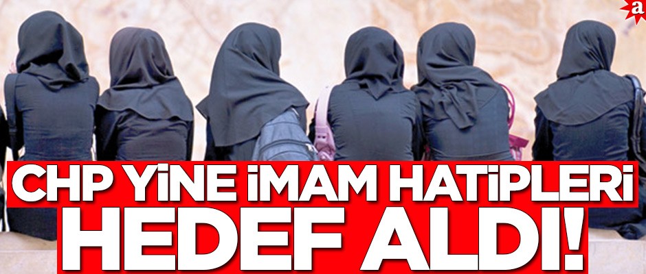 CHP yine İmam Hatipleri hedef aldı! TİMAV'dan çok sert tepki